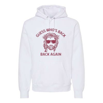 Guess Who's Back? Back Again Premium Hoodie