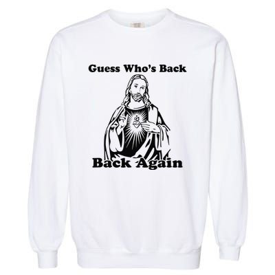 Guess Who's Back? Back Again Garment-Dyed Sweatshirt