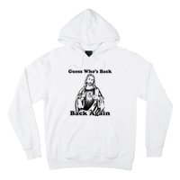 Guess Who's Back? Back Again Hoodie