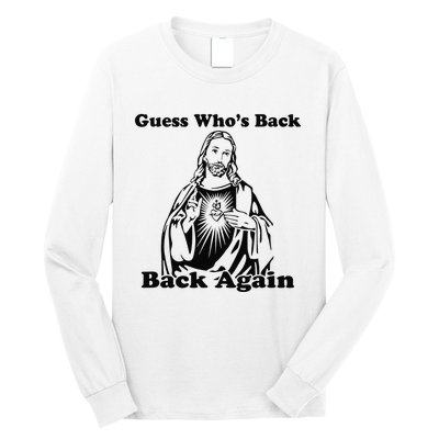 Guess Who's Back? Back Again Long Sleeve Shirt