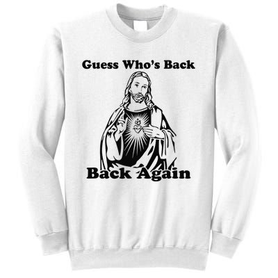 Guess Who's Back? Back Again Sweatshirt