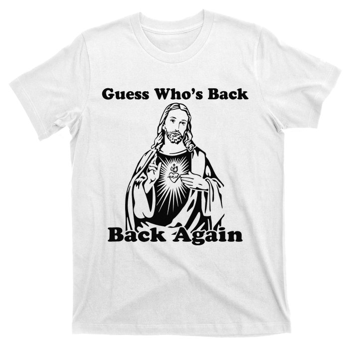 Guess Who's Back? Back Again T-Shirt