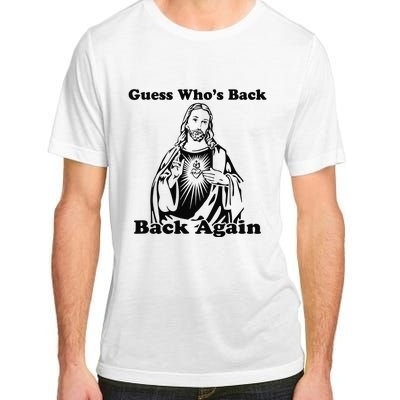 Guess Who's Back? Back Again Adult ChromaSoft Performance T-Shirt