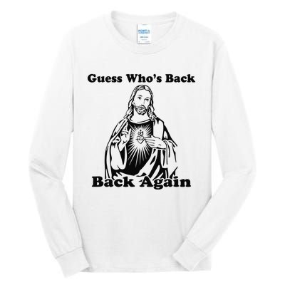 Guess Who's Back? Back Again Tall Long Sleeve T-Shirt