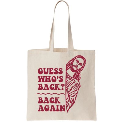 Guess Who's Back? Back Again Tote Bag