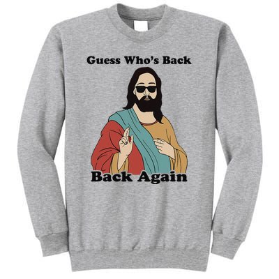 Guess Who's Back? Back Again Tall Sweatshirt