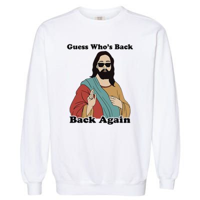 Guess Who's Back? Back Again Garment-Dyed Sweatshirt