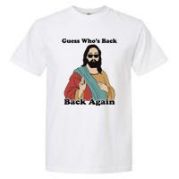 Guess Who's Back? Back Again Garment-Dyed Heavyweight T-Shirt