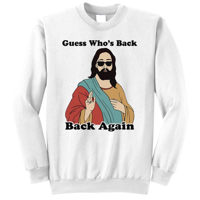 Guess Who's Back? Back Again Sweatshirt