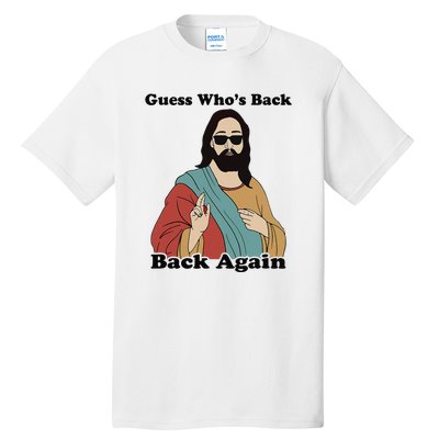 Guess Who's Back? Back Again Tall T-Shirt