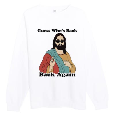 Guess Who's Back? Back Again Premium Crewneck Sweatshirt