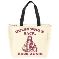 Guess Who's Back Back Again Happy Easter! Jesus Christ Zip Tote Bag