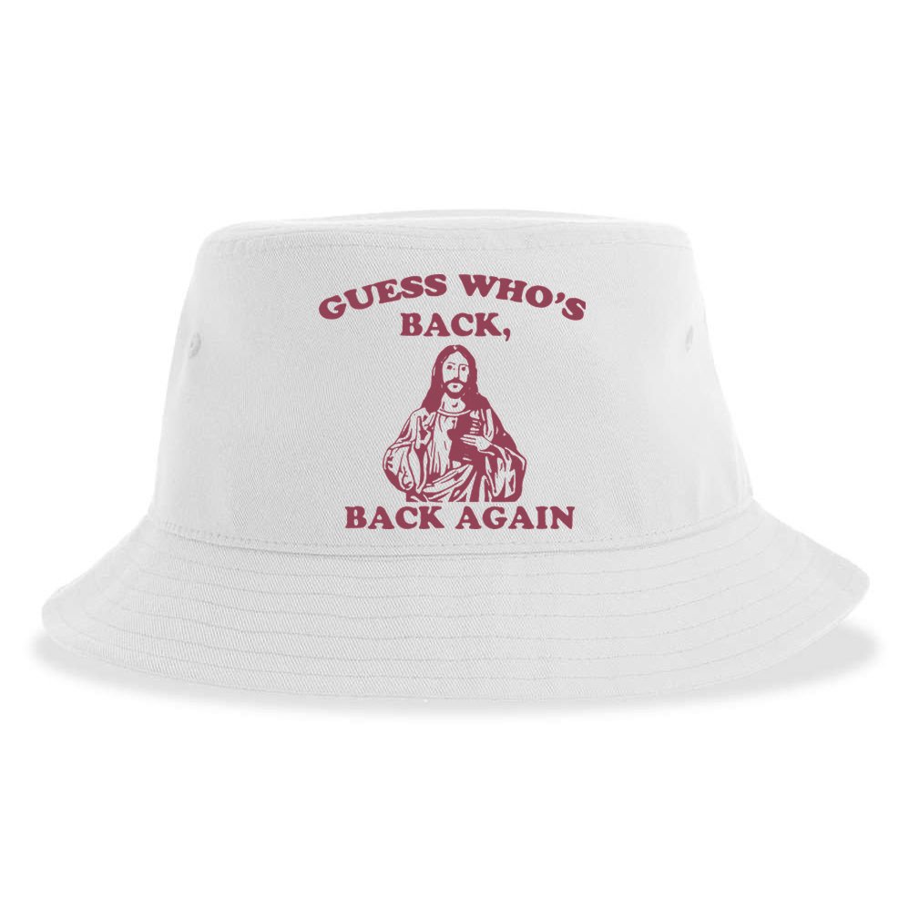 Guess Who's Back Back Again Happy Easter! Jesus Christ Sustainable Bucket Hat