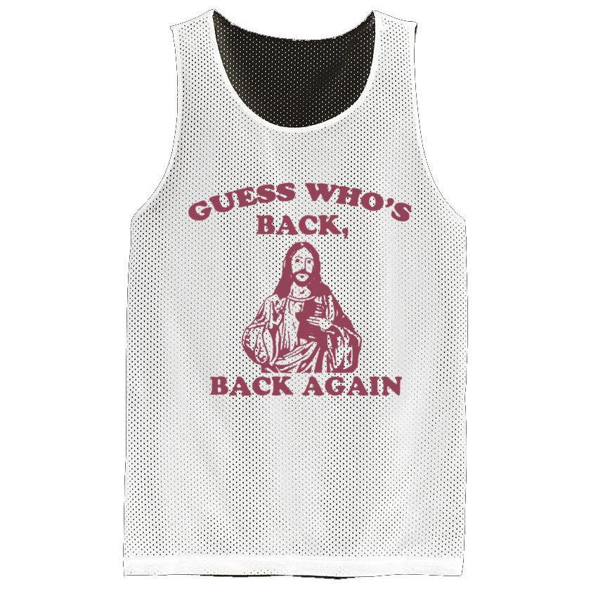 Guess Who's Back Back Again Happy Easter! Jesus Christ Mesh Reversible Basketball Jersey Tank