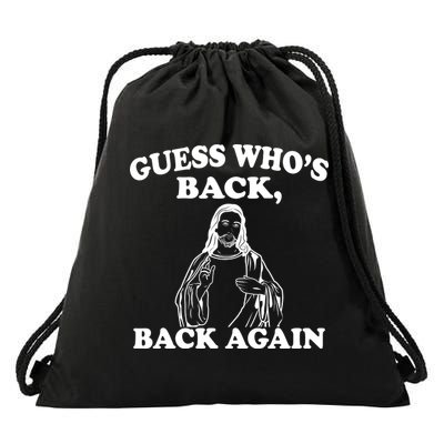 Guess Who's Back Again Funny Jesus Drawstring Bag