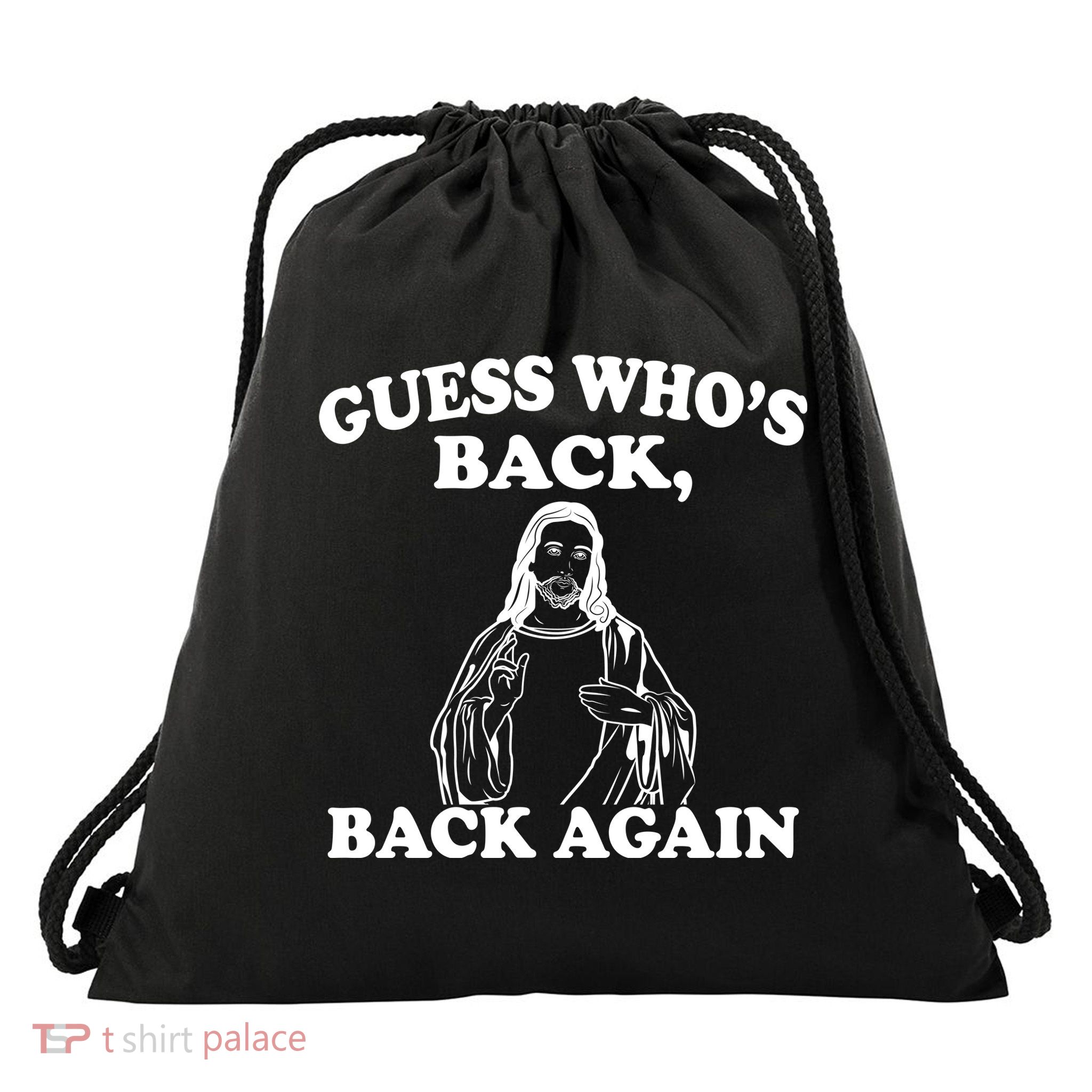Guess Who's Back Again Funny Jesus Drawstring Bag