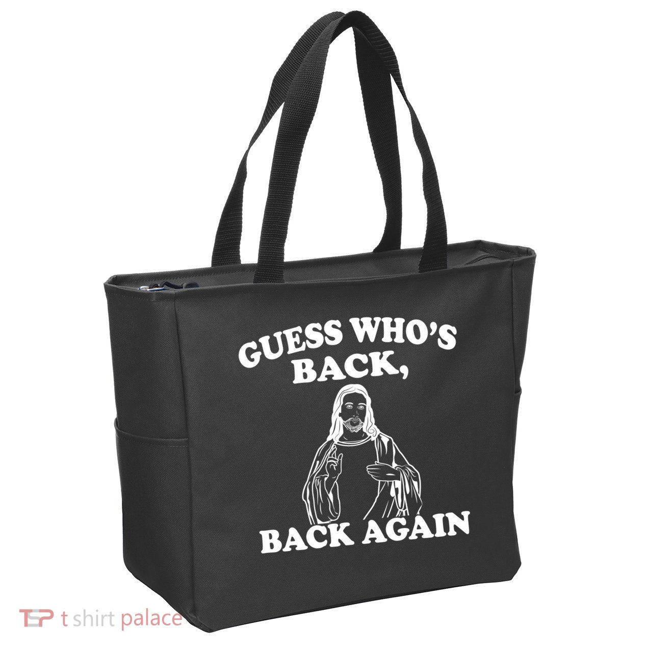 Guess Who's Back Again Funny Jesus Zip Tote Bag