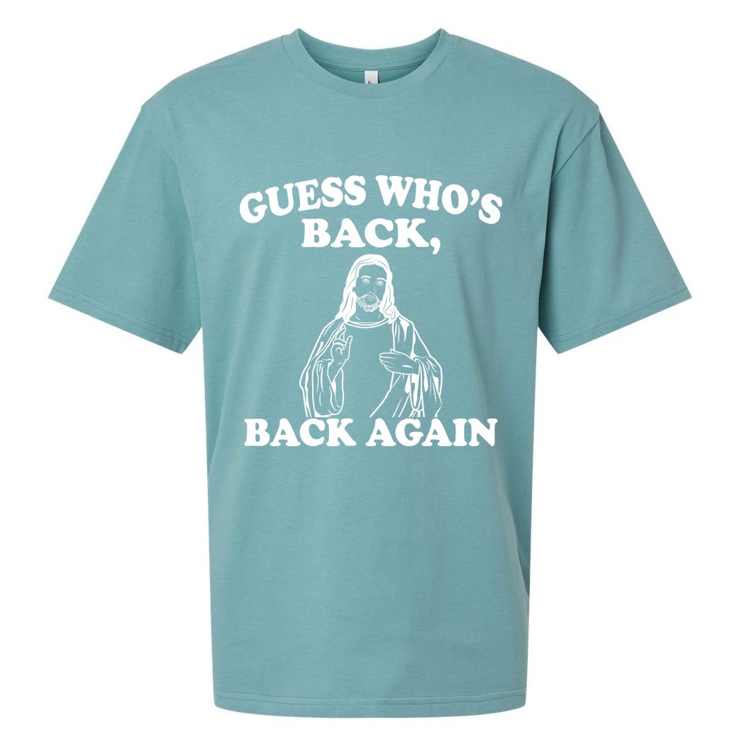 Guess Who's Back Again Funny Jesus Sueded Cloud Jersey T-Shirt