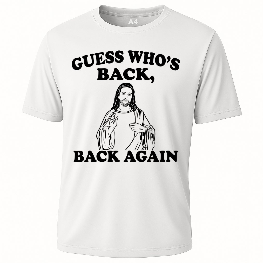 Guess Who's Back Again Funny Jesus Performance Shirt