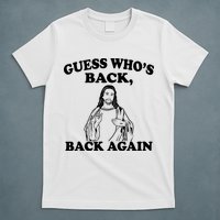Guess Who's Back Again Funny Jesus T-Shirt