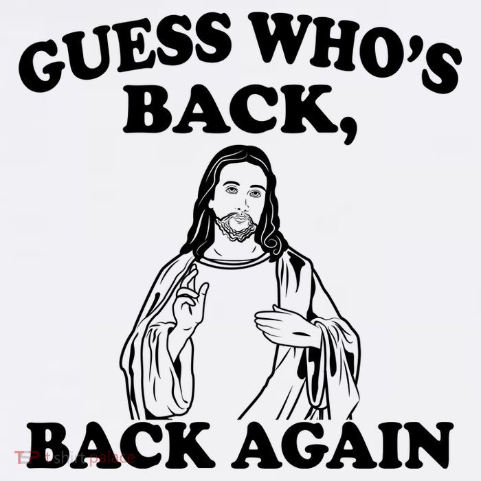 Guess Who's Back Again Funny Jesus Sustainable Bucket Hat