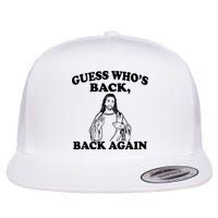 Guess Who's Back Again Funny Jesus Flat Bill Trucker Hat