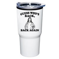 Guess Who's Back Again Funny Jesus Tumbler