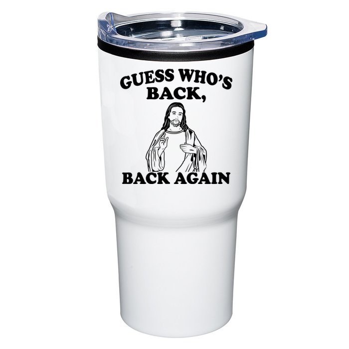 Guess Who's Back Again Funny Jesus Tumbler