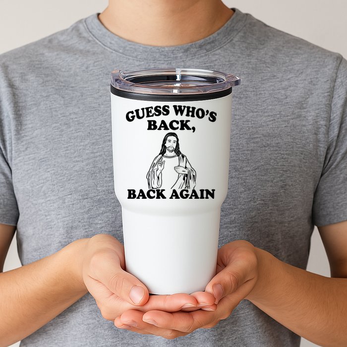 Guess Who's Back Again Funny Jesus Tumbler