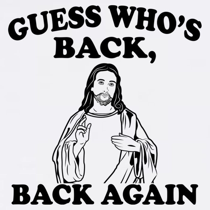 Guess Who's Back Again Funny Jesus Magnet