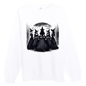 Girl Will Be Girl Witch Halloween Funny Witchy Vibes Women Gift Premium Crewneck Sweatshirt