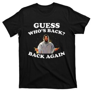 Guess Who's Back Back Again Happy Easter! Jesus Christian T-Shirt