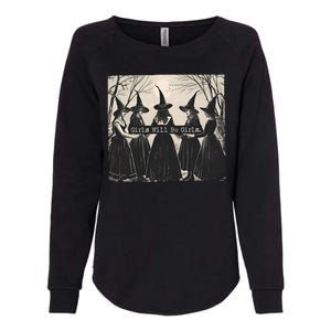 Girls Will Be Girls Halloween Witch Womens California Wash Sweatshirt