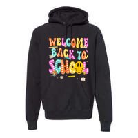 Groovy Welcome Back To School Teachers Premium Hoodie