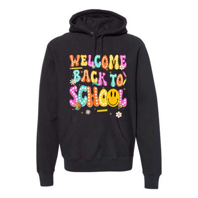 Groovy Welcome Back To School Teachers Premium Hoodie