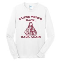 Guess Who's Back? Back Again Happy Easter! Jesus Christ Tall Long Sleeve T-Shirt