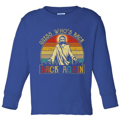 Guess Whos Back Jesus Easter Funny Religious Toddler Long Sleeve Shirt