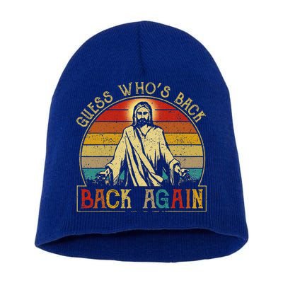 Guess Whos Back Jesus Easter Funny Religious Short Acrylic Beanie