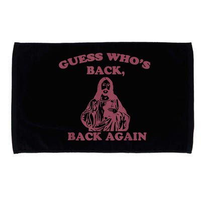 Guess Who's Back Back Again Happy Easter! Jesus Christ Microfiber Hand Towel