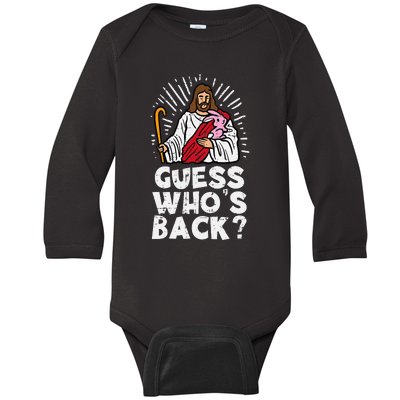 Guess Whos Back Jesus Easter Funny Religious Baby Long Sleeve Bodysuit