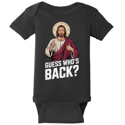 Guess Whos Back Again Jesus Funny Easter God Son Baby Bodysuit