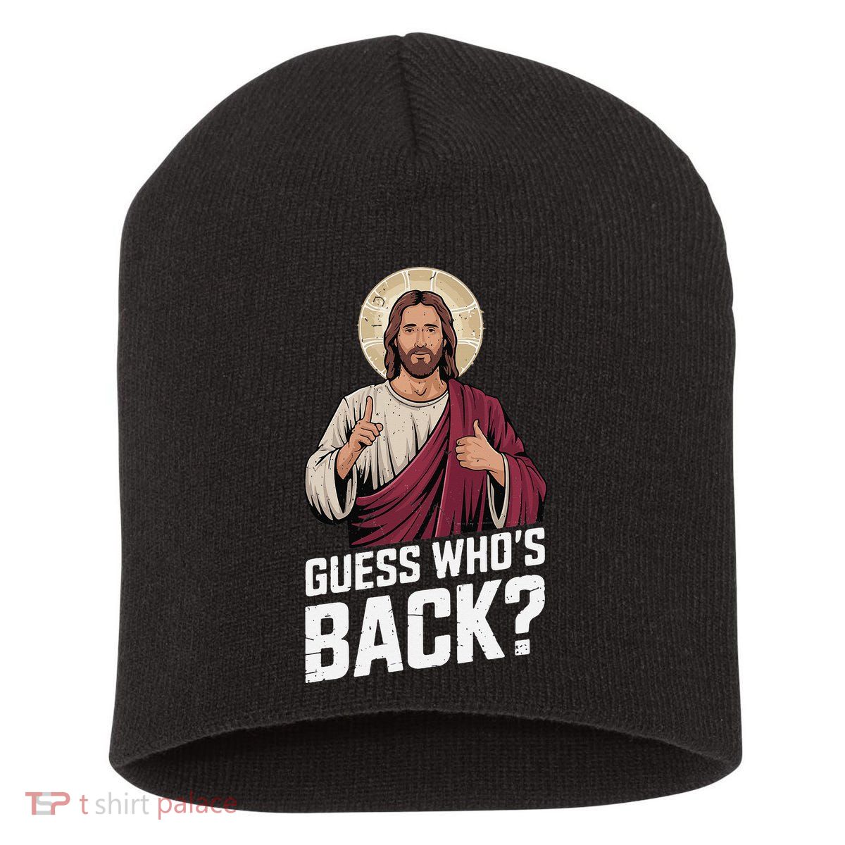 Guess Whos Back Again Jesus Funny Easter God Son Short Acrylic Beanie