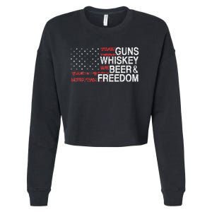 Guns Whiskey Beer And Freedom Veteran US Flag 4th Of July Cropped Pullover Crew