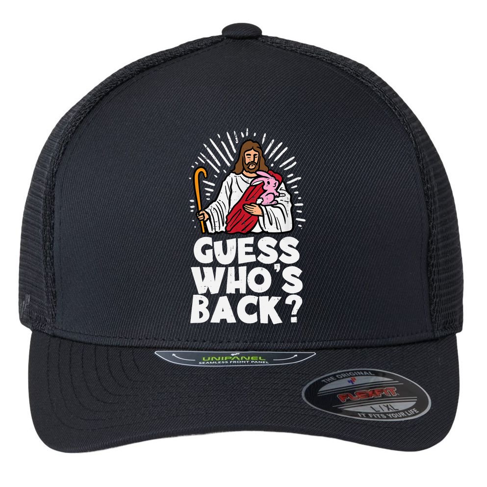 Guess Whos Back Jesus Easter Funny Religious Flexfit Unipanel Trucker Cap