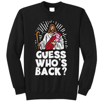 Guess Whos Back Jesus Easter Funny Religious Sweatshirt