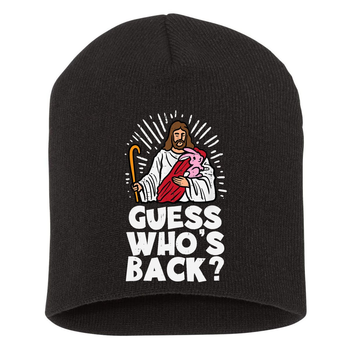 Guess Whos Back Jesus Easter Funny Religious Short Acrylic Beanie