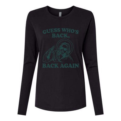 Guess Whos Back Back Again Jesus Womens Cotton Relaxed Long Sleeve T-Shirt