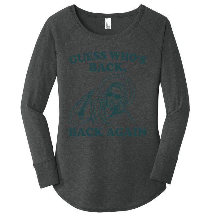 Guess Whos Back Back Again Jesus Women's Perfect Tri Tunic Long Sleeve Shirt