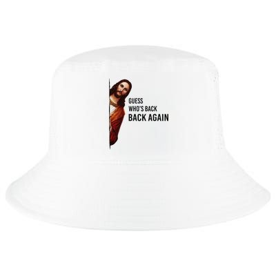 Guess Who's Back Back Again Easter Jesus Christian Gifts Cool Comfort Performance Bucket Hat