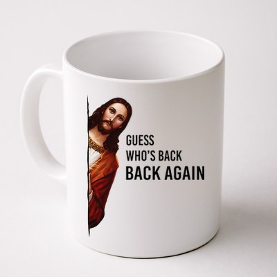 Guess Who's Back Back Again Easter Jesus Christian Gifts Mug